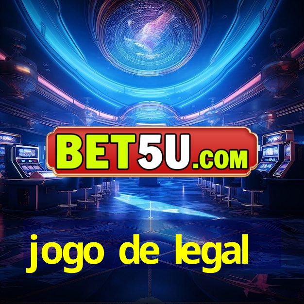 jogo de legal